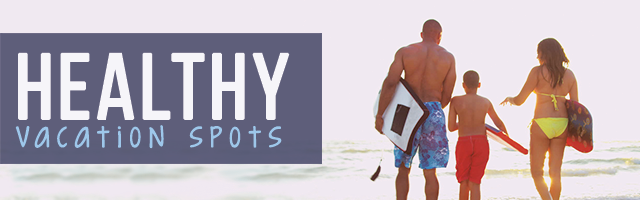 blog-healthy-vacation-spots