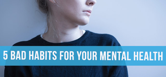 blog-mental-health-bad-habits