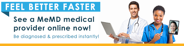 See a MeMD medical provider online now! Be diagnosed & prescribed instantly.